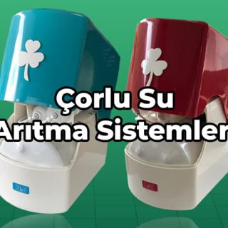 Çorlu su arıtma sistemleri