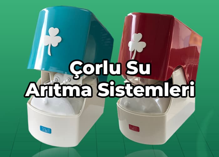 Çorlu su arıtma sistemleri